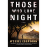 Those Who Love Night