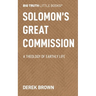 Solomon's Great Commission: A Theology of Earthly Life