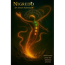 Nigredo: A Course in Modern Alchemy - Book One