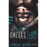 Omega's First: An Alpha Omega Mpreg