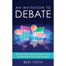 An Invitation to Debate: Reasoning and Argument as a Framework for Civil Society