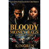 Bloody Money Bags: Violent Love