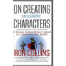 On Creating (And Celebrating!) Characters: A Science Fiction Writer's Quest for Characters That Matter
