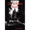 The Belhurst Story