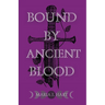 Bound by Ancient Blood
