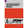 The Function of Verb Prefixes in Southwestern Otom