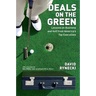 Deals on the Green: Lessons on Business and Golf from America's Top Executives