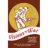 Visions of War: World War II in Popular Literature and Culture