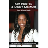 Kim Porter & Diddy Memoir - Lost Words Book: The Untold Story & The Truth Behind The Fame