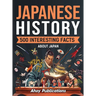 Japanese History: 500 Interesting Facts About Japan