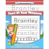 Brantley Letter Tracing for Kids Trace my Name Workbook: Tracing Books for Kids ages 3 - 5 Pre-K & Kindergarten Practice Workbook