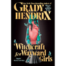 Witchcraft for Wayward Girls