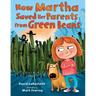 How Martha Saved Her Parents from Green Beans