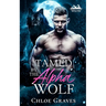 Tamed by the Alpha Wolf: A Fated Mates Wolf Shifter Romance