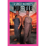 A Single Mother's Hu$tle