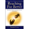 Reaching For Better