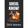 Sheol Know!: The Truth about the Intermediate State (Condensed Version)