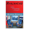 Avalanche: When Everything Changed...