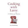 Cooking with Larry