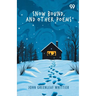 Snow Bound, And Other Poems