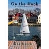 On the Hook: A Cozy Boat Club Mystery