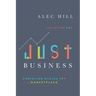 Just Business: Christian Ethics for the Marketplace