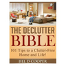 The Declutter Bible: 101 Tips to a Clutter-Free Home and Life!