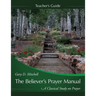 The Believer's Prayer Manual Teaching Guide
