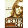 Garbage Boy: The High Bar of Low Expectations