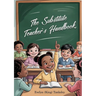 The Substitute Teacher's Handbook
