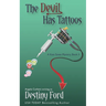 The Devil Has Tattoos