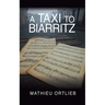 A Taxi to Biarritz