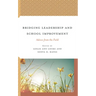 Bridging Leadership and School Improvement: Advice from the Field