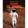 Humans to Mars