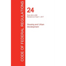 CFR 24, Parts 500 to 699, Housing and Urban Development, April 01, 2017 (Volume 3 of 5)