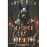 Marked by Death