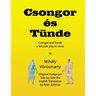 Csongor es Tunde (Csongor and Tunde): The quest: a fairytale play in verse (black & white interior version)