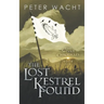 The Lost Kestrel Found