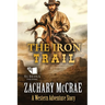 The Iron Trail: A Classic Western Adventure