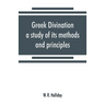 Greek divination; a study of its methods and principles