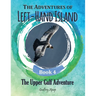 The Adventures of Left-Hand Island: Book 4 - The Upper Gulf Adventure