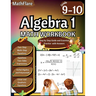 Algebra 1 Workbook 9th and 10th Grade: Grade 9-10 Algebra 1 Workbook, Verbal Algebra, Linear and Quadratic Equations, Polynomials, Equations and Expre