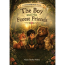 The Boy and His Forest Friends