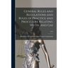 General Rules and Regulations and Rules of Practice and Procedure Relating to Oil and Gas; 1953
