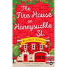 The Fire House on Honeysuckle Street