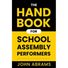 The Handbook for School Assembly Performers