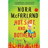 Hot, Shot, and Bothered