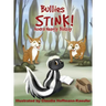 Bullies Stink
