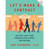 Let's Make a Contract: Getting Your Teen Through High School and Beyond