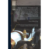 The Model T Ford Car, Truck and Conversion Sets, Also Genuine Ford Farm Tractor Construction, Operation and Repair: A Complete Practical Treatise Expl